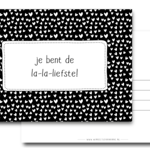 je bent de la-la- liefste!