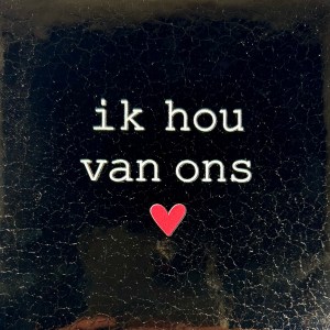 tegeltje in hou van ons