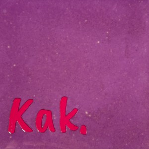 tegeltje kak