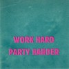 tegel work hard party harder