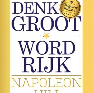 Denk groot, word rijk